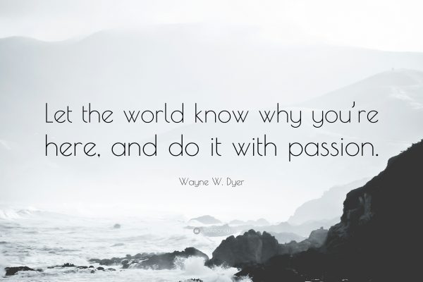 40 Quotes to Help You Observe Your Passion