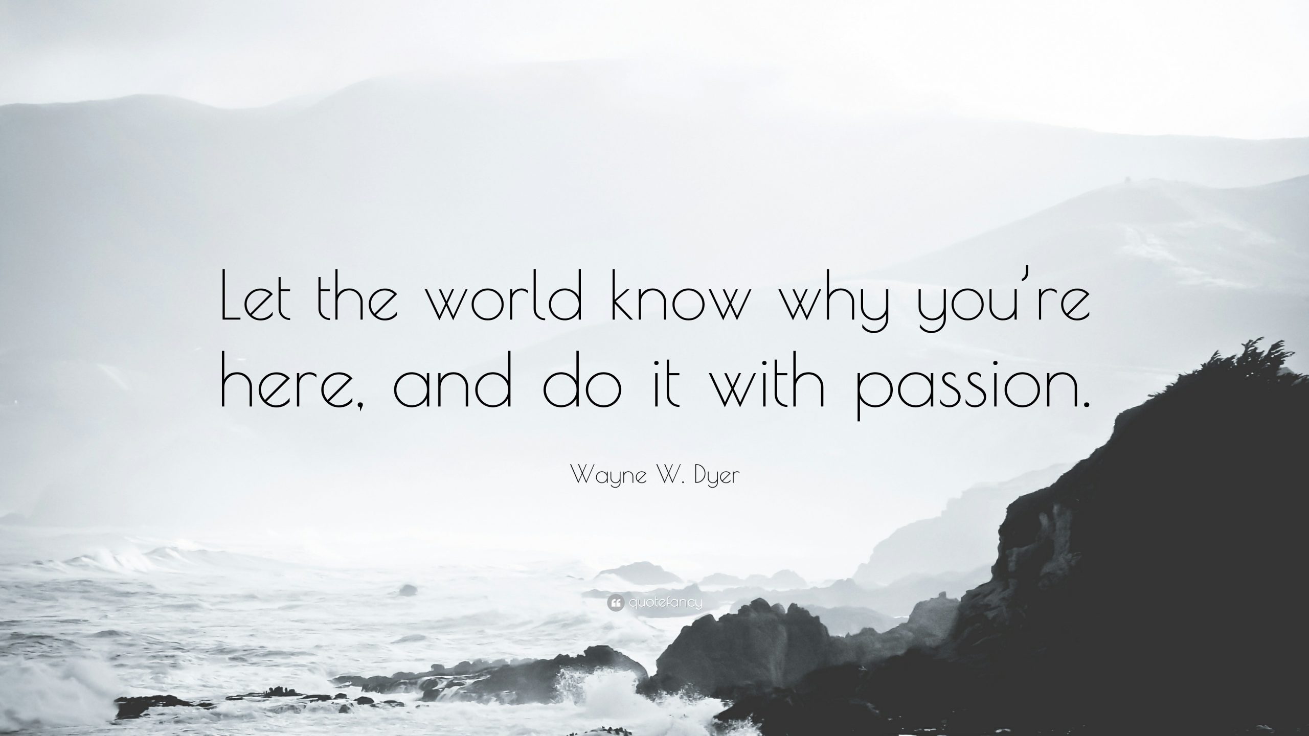 40 Quotes to Help You Observe Your Passion