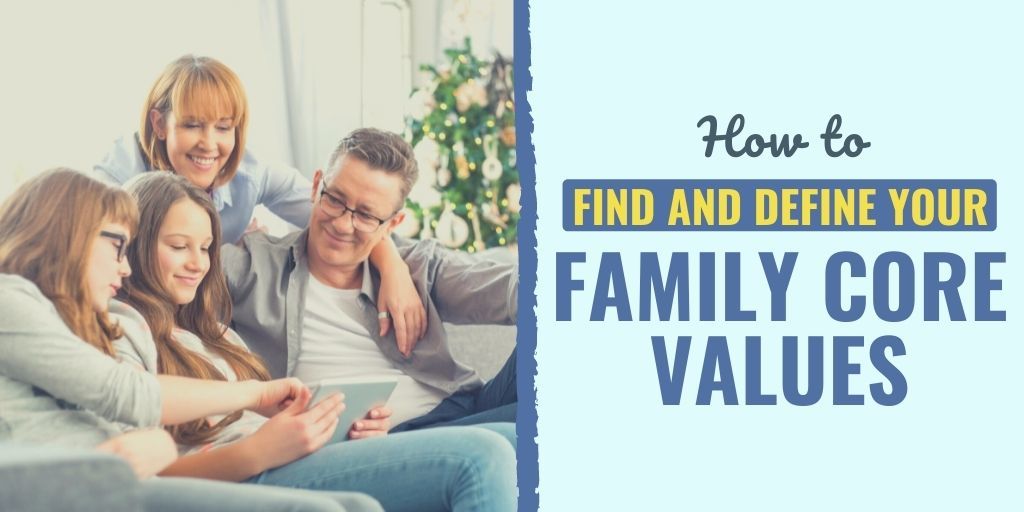 Learn the way to Uncover and Define Your Family Core Values