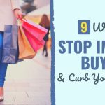9 Strategies to Stop Impulse Looking for & Curb Your Spending